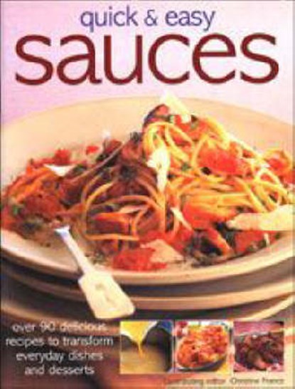 Quick & Easy Sauces, Christine France - Paperback - 9781844778409