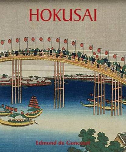 Hokusai, DE GONCOURT,  Edmond - Gebonden - 9781844846528