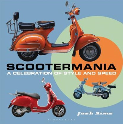 Scootermania, Josh Sims - Gebonden - 9781844862771
