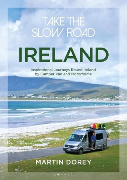 Take the Slow Road: Ireland, Martin Dorey - Paperback - 9781844865871