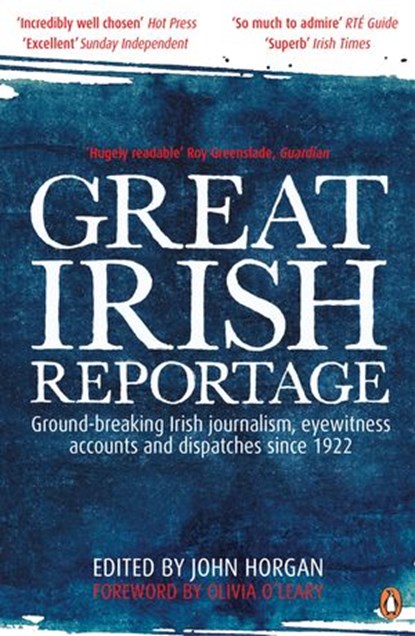 Great Irish Reportage, John Horgan - Ebook - 9781844883226