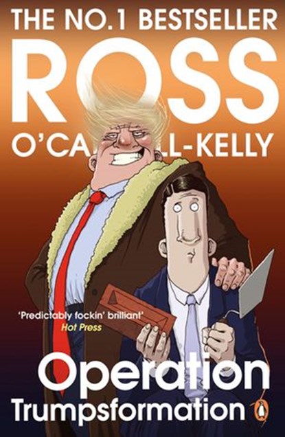 Operation Trumpsformation, Ross O'Carroll-Kelly - Ebook - 9781844883837