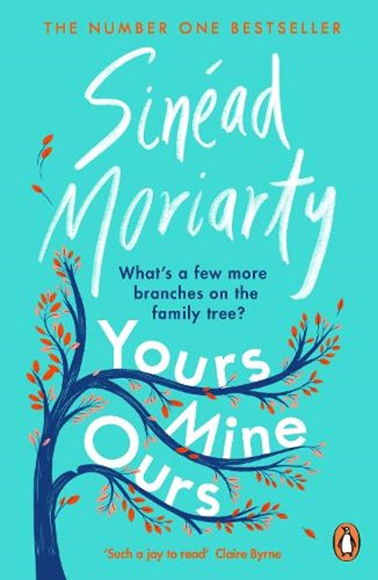 Yours, Mine, Ours, Sinead Moriarty - Paperback - 9781844885398