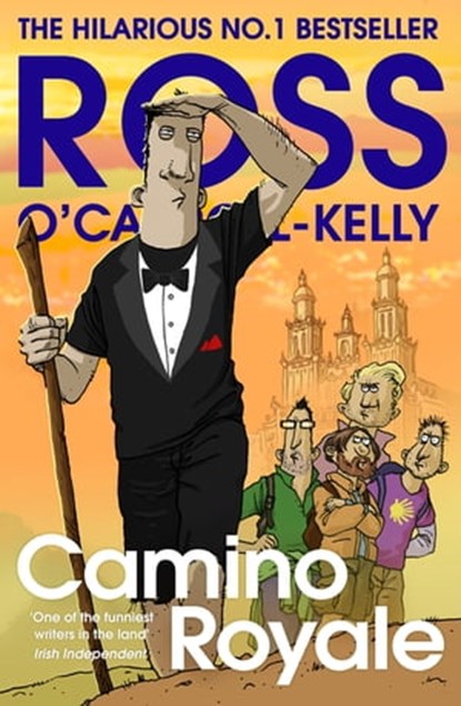 Camino Royale, Ross O'Carroll-Kelly - Ebook - 9781844886289