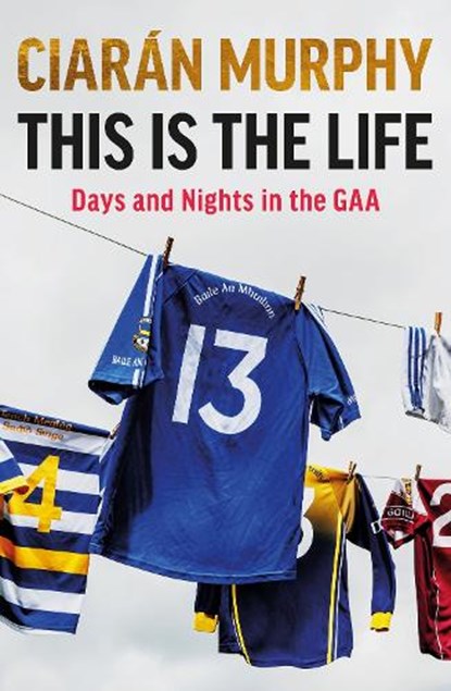 This is the Life, Ciaran Murphy - Paperback - 9781844886326