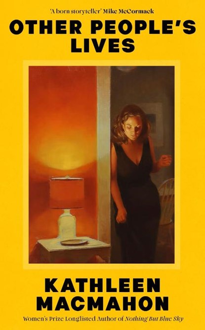 Other People's Lives, Kathleen MacMahon - Paperback - 9781844886746