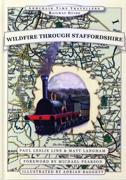 Wildfire Through Staffordshire, Paul Leslie Line ; Adrian Baggett ; Paul Langham - Gebonden - 9781844917976