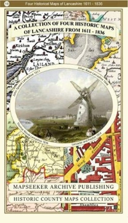 A Lancashire 1611 - 1836 - Fold Up Map that features a collection of Four Historic Maps, John Speed's County Map 1611, Johan Blaeu's County Map of 1648, Thomas Moules County Map of 1836 and a Plan of Lancaster and Preston from 1824. The maps also feature early Victorian views around Liverpool as wel, niet bekend - Paperback - 9781844918478