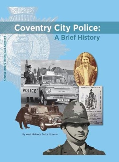 Coventry City Police: A Brief History, Corinne Brazier - Gebonden - 9781844918881