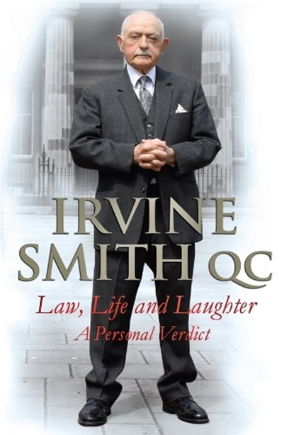 Law, Life and Laughter, Irvine Smith - Paperback - 9781845024413
