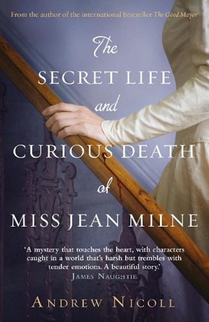 The Secret Life And Curious Death Of Miss Jean Milne, Andrew Nicoll - Paperback - 9781845029821