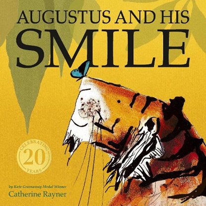 Augustus and His Smile, Catherine Rayner - Paperback - 9781845062835