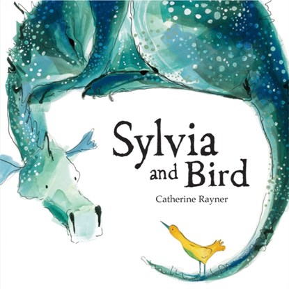 Sylvia and Bird, Catherine Rayner - Gebonden - 9781845068561