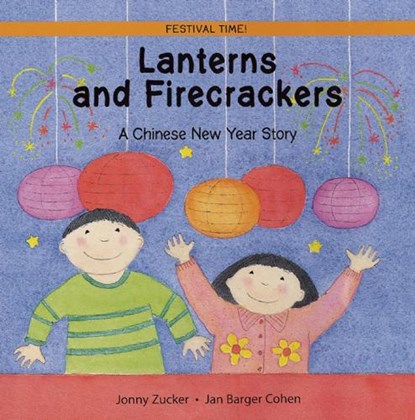 Lanterns and Firecrackers, Jonny Zucker - Paperback - 9781845070762