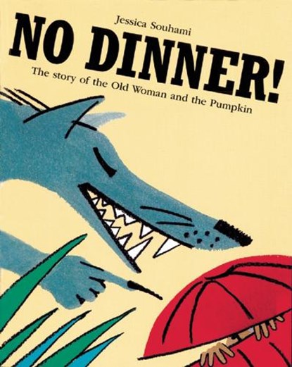 No Dinner!, niet bekend - Paperback - 9781845078188
