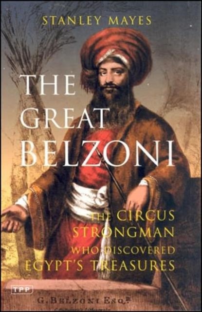 The Great Belzoni, Stanley Mayes - Paperback - 9781845113339