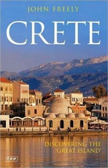 Crete, John Freely - Paperback - 9781845116927
