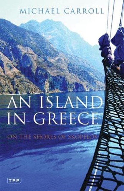 An Island in Greece, Michael Carroll - Paperback - 9781845118228