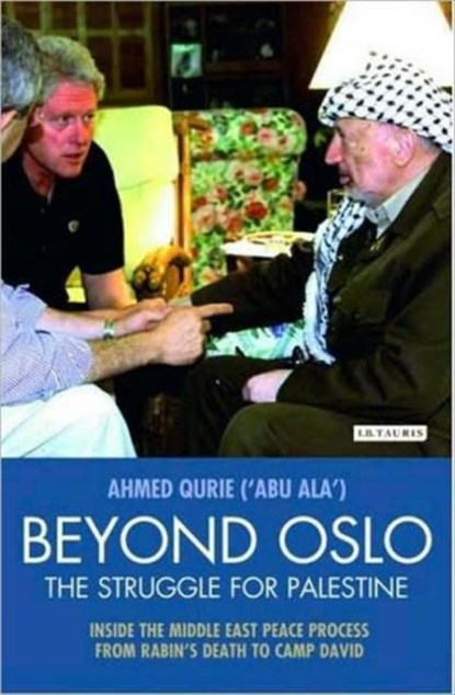 Beyond Oslo, the Struggle for Palestine, Ahmed Qurie - Gebonden - 9781845119461
