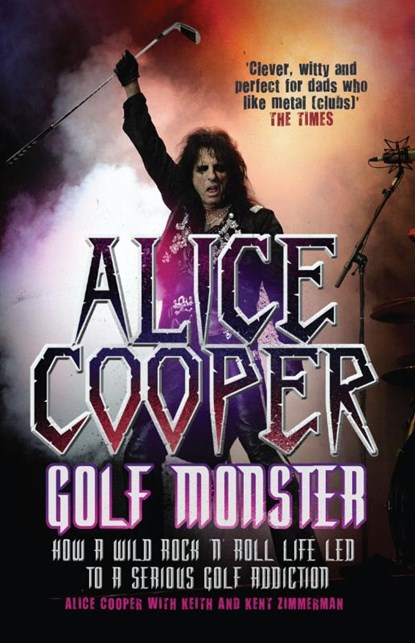 Alice Cooper: Golf Monster, Alice Cooper - Paperback - 9781845133580
