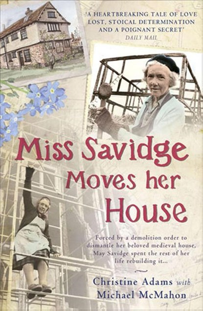 Miss Savidge Moves Her House, Christine Adams ; Michael McMahon - Paperback - 9781845135188