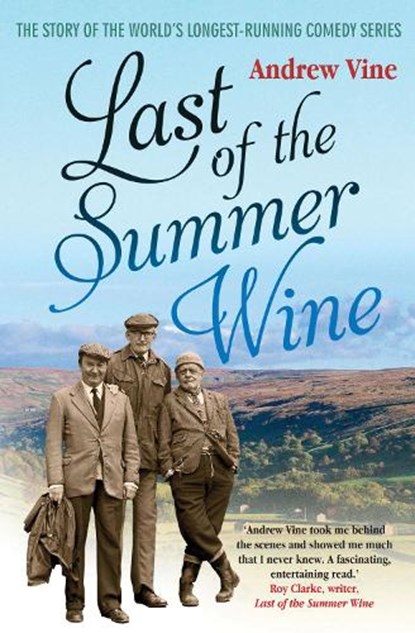 Last of the Summer Wine, Andrew Vine - Paperback - 9781845137113