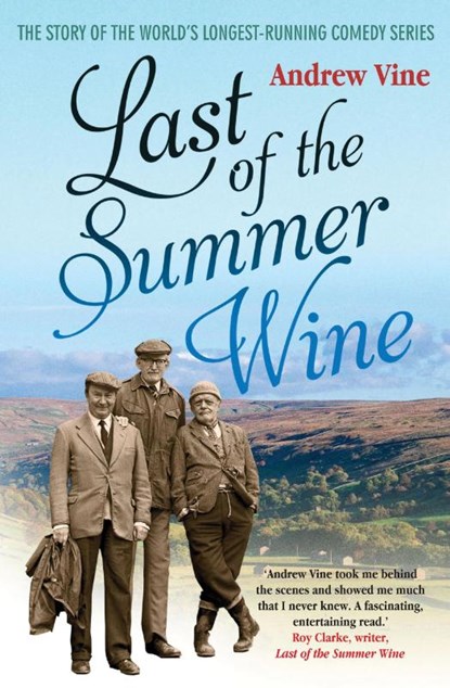 Last of the Summer Wine, Andrew Vine - Paperback - 9781845137113