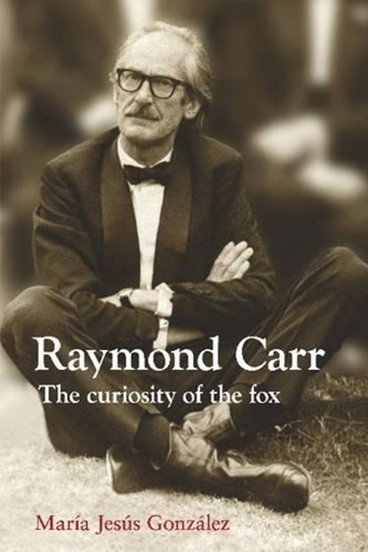 Raymond Carr, GONZALEZ,  Maria Jesus - Paperback - 9781845197322