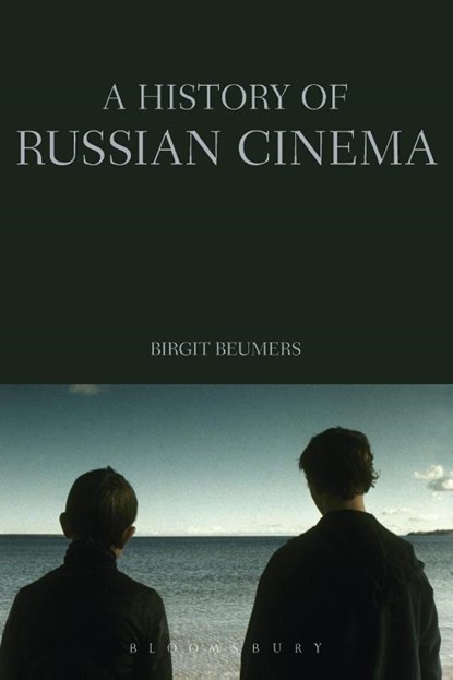 A History of Russian Cinema, Birgit Beumers - Paperback - 9781845202156