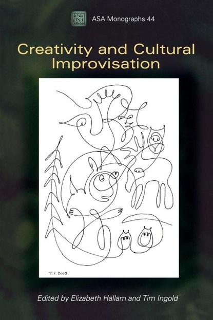 Creativity and Cultural Improvisation, Elizabeth Hallam ; Tim Ingold - Paperback - 9781845205270