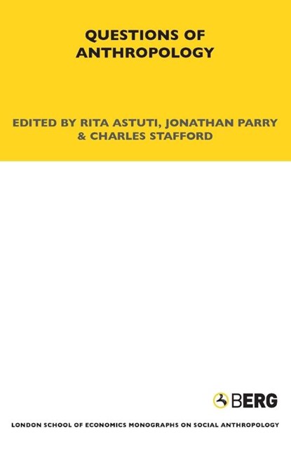 Questions of Anthropology, Rita Astuti ; Jonathan Parry ; Charles Stafford - Paperback - 9781845207489