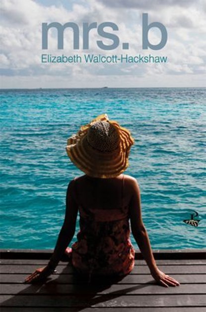 Mrs. B, Elizabeth Walcott-Hackshaw - Ebook - 9781845232894
