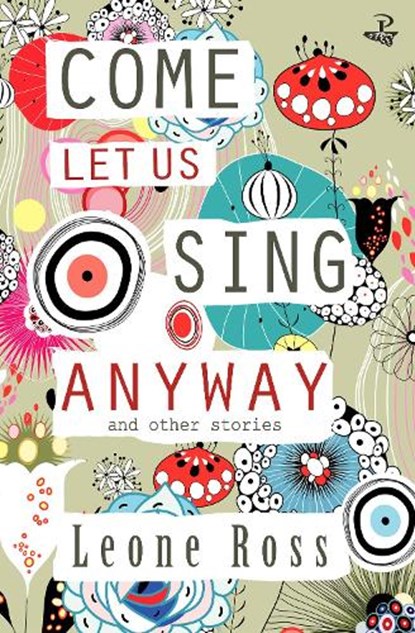 Come Let Us Sing Anyway, Leone Ross - Paperback - 9781845233341