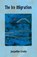 The Ice Migration, Jacqueline Crooks - Paperback - 9781845233587