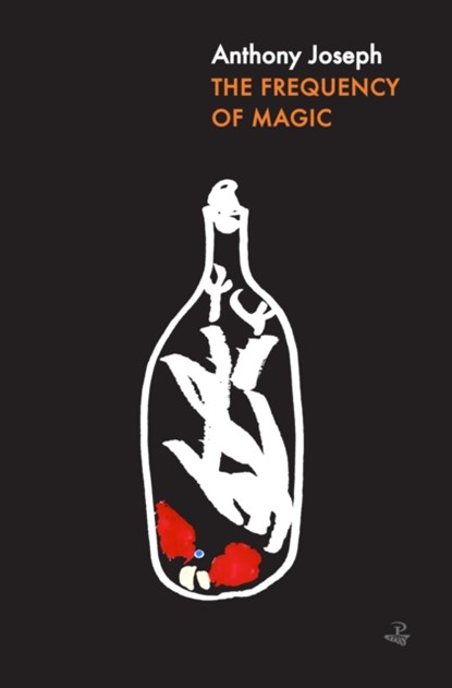 The Frequency of Magic, Anthony Joseph - Paperback - 9781845234553