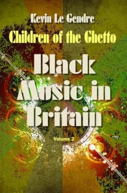 Children of the Ghetto, Kevin Le Gendre - Paperback - 9781845235642