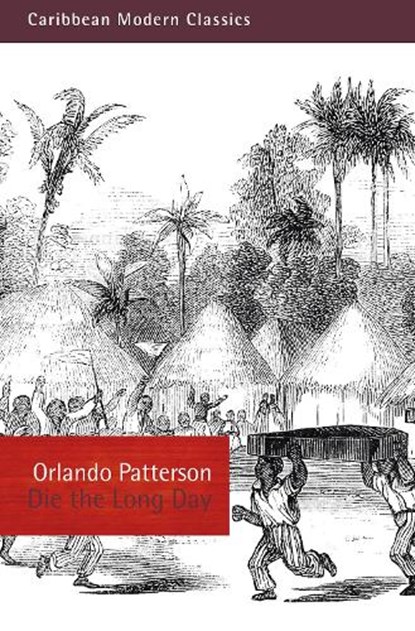 Die the Long Day, Orlando Patterson - Paperback - 9781845236175
