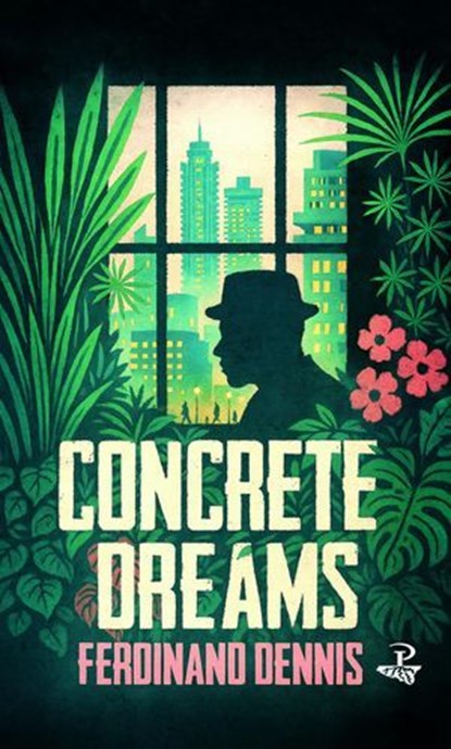 Concrete Dreams, Ferdinand Dennis - Ebook - 9781845236243