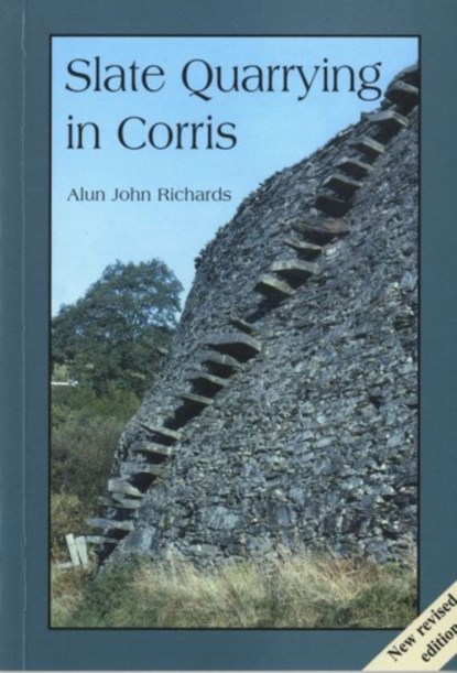 Slate Quarrying at Corris, Alun John Richards - Paperback - 9781845240684