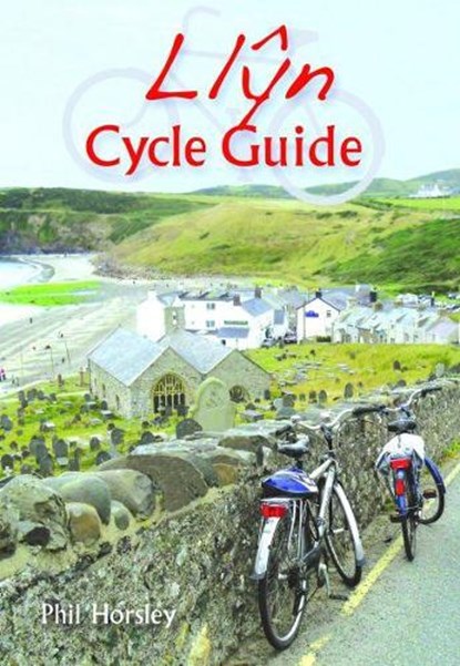 Llyn Cycle Guide, Phil Horsley - Overig - 9781845241858