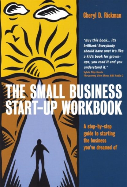 The Small Business Start-Up Workbook, Cheryl D. Rickman - Paperback - 9781845280383
