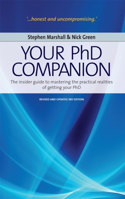 Your Phd Companion 3rd Edition, Stephen Marshall ; Nick Green - Paperback - 9781845283926