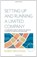 Setting Up and Running A Limited Company 5th Edition, Robert Browning - Paperback - 9781845284879