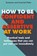 How to be Confident and Assertive at Work, Conrad Potts ; Suzanne Potts - Paperback - 9781845285968