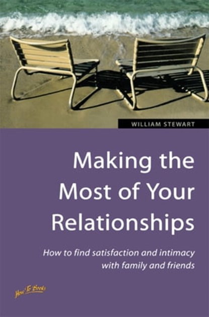 Making the Most of Your Relationships, William Stewart - Ebook - 9781845286019