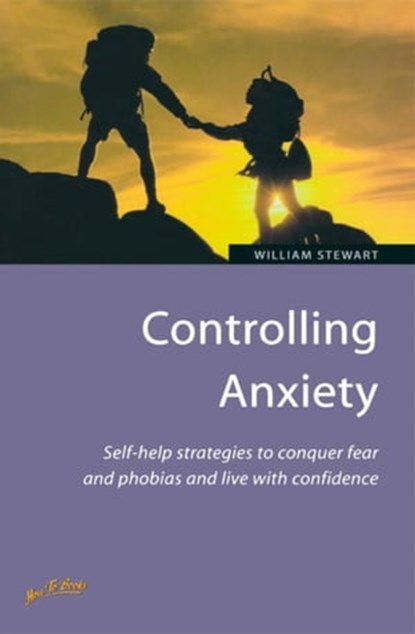Controlling Anxiety, William Stewart - Ebook - 9781845286026