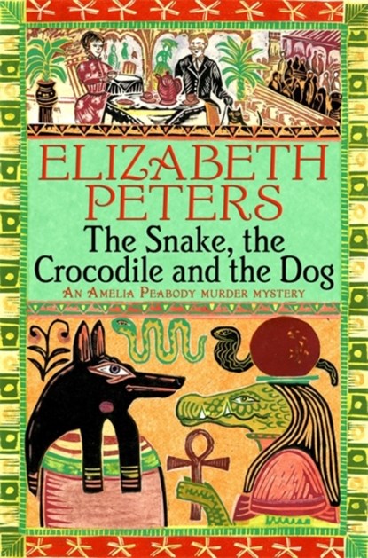 The Snake, the Crocodile and the Dog, Elizabeth Peters - Paperback - 9781845295554
