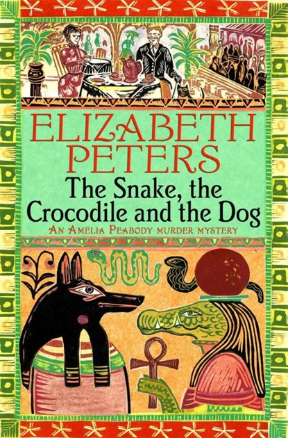 The Snake, the Crocodile and the Dog, Elizabeth Peters - Paperback - 9781845295554