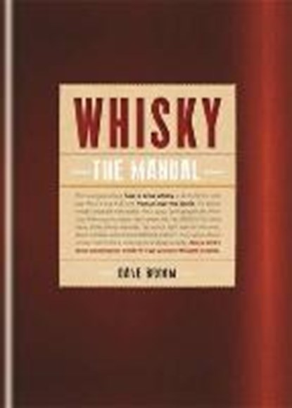 Whisky: The Manual, Dave Broom - Gebonden Gebonden - 9781845337551