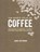 World Atlas of Coffee, HOFFMANN,  James - Gebonden - 9781845337872